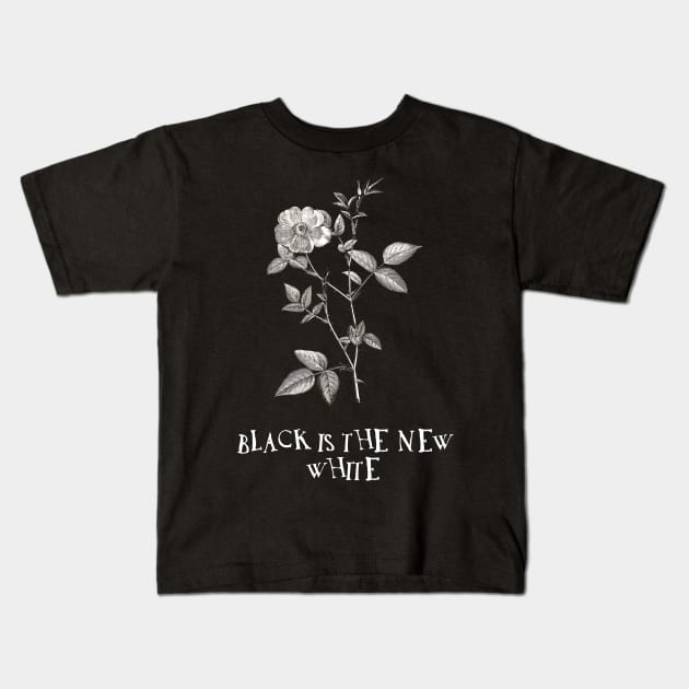 Gothic Rose Flower with Quote Kids T-Shirt by Biophilia